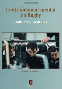 L'ENTRAINEMENT MENTAL EN RUGBY. HABILETES MENTALES