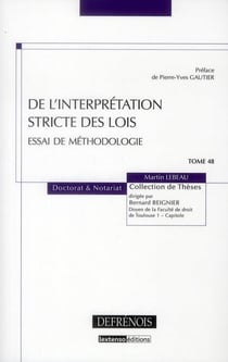 De l'interprétation stricte des lois - essai de méthodologie