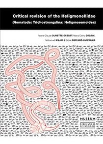 Critical revision of the heligmonellidae (nematoda: trichostrongylina: heligmosomoidea)