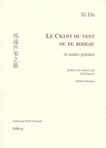 Le chant du vent ou du roseau et autres poèmes