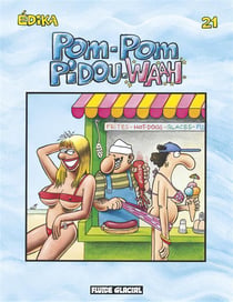 Edika Tome 21 : pom-pom pidou-waah