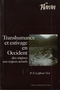 Transhumance et estivage en occident. de la préhistoire à nos jours
