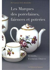 Les marques des porcelaines, faïences et poteries
