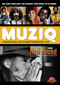Revue Muziq N.1 : Neil Young