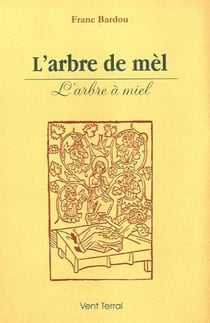 L'arbre de mèl : l'arbre à miel