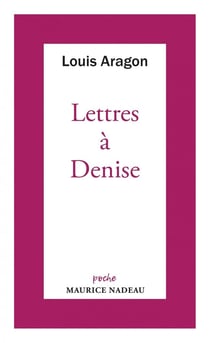 Lettres à Denise