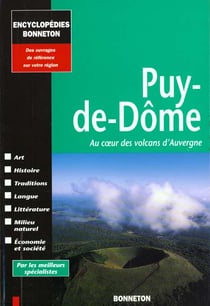 Encyclopedies regionales - puy-de-dôme - au coeur des volcans d'auvergne