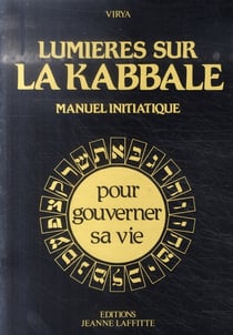 Lumières sur la kabbale - manuel initiatique