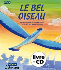 Le bel oiseau