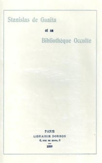 Stanislas de Guaita- bibliothèque occulte