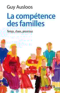La compétence des familles : temps, chaos, processus