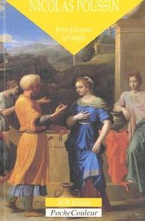 Nicolas Poussin - le poète de la rigueur