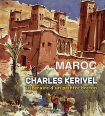 Maroc - itinéraire d'un peintre breton