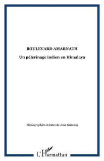 Boulevard amarnath - un pelerinage indien en himalaya