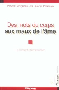 Des mots du corps aux maux de l'ame