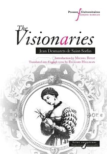 The visionaries - jean desmarets de saint-sorlin. introduction by michel bito.