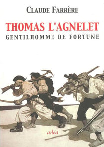 Thomas l'agnelet - gentilhomme de fortune