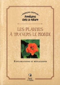 Les plantes à travers le monde - explorations et réflexions
