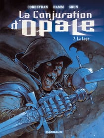La conjuration d'opale t.2 - la loge