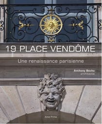 19 place Vendôme - une renaissance parisienne - Anthony Béchu architecte