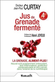 Jus de grenade fermenté - la grenade, aliment-plus !
