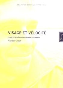 Visage et vélocité - transfers cinématographiques et littératures