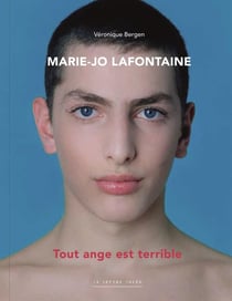Marie-Jo Lafontaine, tout ange est terrible