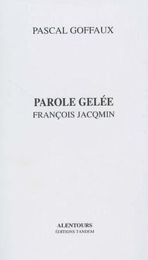 Parole gelée - françois jacqmin