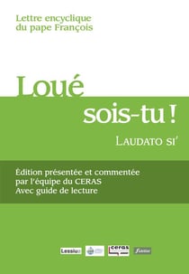 Loue sois-tu ! avec guide de lecture