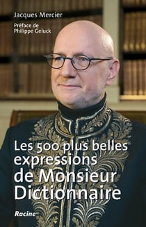 Les 500 plus belles expressions de monsieur dictionnaire