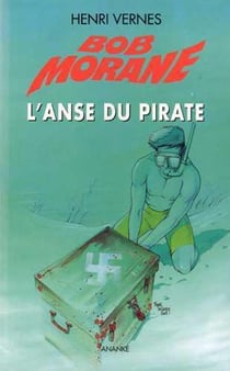 Bob Morane : l'anse du pirate