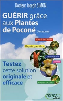 Guérir grâce aux plantes de Poconé (Amazonie)