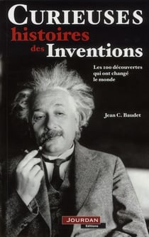 Curieuses histoires des inventions