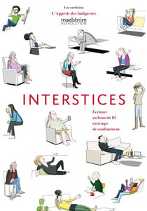 Interstices : écriture au bout du fil en temps de confinement