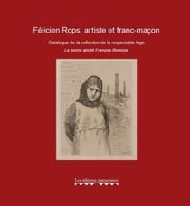 Félicien Rops, artiste et franc-maçon