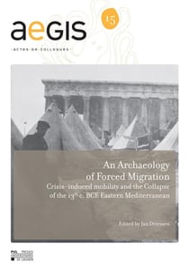 Archaeology of forced migration crisis-induced mobility and the collapse of the 13th c. bce eastern