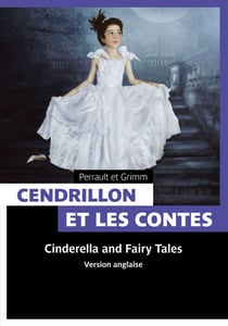 Cendrillon et les contes de fées - cinderella and classic fairy tales