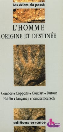 HOMME ORIGINE ET DESTINEE