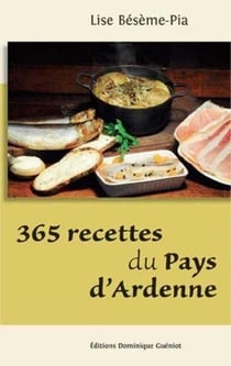 365 recettes du Pays d'Ardenne