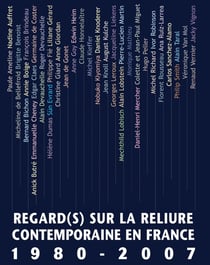 Regard(s) sur la reliure contemporaine en France