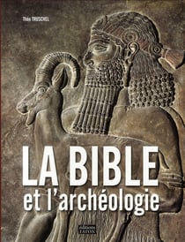 La bible et l'archéologie