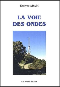 LA VOIE DES ONDES