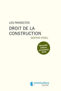 Les pandectes - Droit de la construction