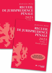 Recueil de Jurisprudence pénale 2025 - Tome 1 + Tome 2