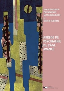 Abrégé de psychiatrie de l'âge avancé