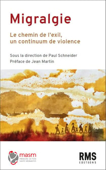 Migralgie : le chemin de l'exil, un continuum de violences