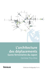 L'architecture des déplacements - gares ferroviaires du Japon