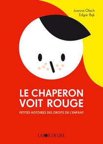 Le chaperon voit rouge - petites histoires des droits de l'enfant