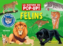 La nature en pop-up ! : Félins