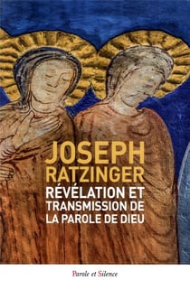 Révélation et transmission de la parole de Dieu